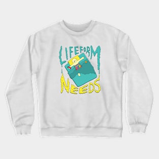 Lifeform Needs Crewneck Sweatshirt